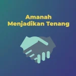 Menggali Esensi Amanah untuk Generasi Masa Depan